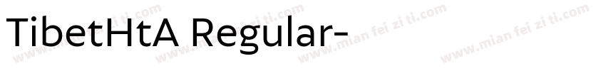 TibetHtA Regular字体转换